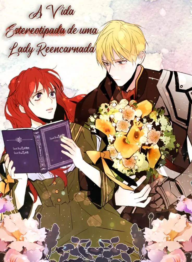 A Vida Estereotipada de uma Lady Reencarnada (Completo)-Chapter 47